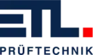 ETL Prüftechnik GmbH ETL Prüftechnik GmbH