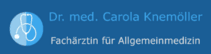 Praxis für Allgemeinmedizin Dr. Carola Knemöller Praxis für Allgemeinmedizin Dr. Carola Knemöller