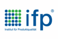 ifp Privates Institut für Produktqualität GmbH ifp Privates Institut für Produktqualität GmbH