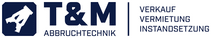 T&M Abbruchtechnik GmbH