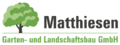 Matthiesen · Garten- und Landschaftsbau GmbH Matthiesen · Garten- und Landschaftsbau GmbH