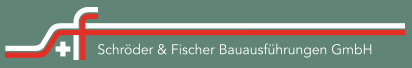Schröder & Fischer Bauausführungen GmbH