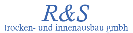 R&S Trocken- und Innenausbau GmbH
