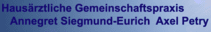 Gemeinschaftspraxis Annegret Siegmund Eurich und Axel Petry Gemeinschaftspraxis Annegret Siegmund Eurich und Axel Petry