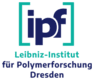 Leibniz-Institut für Polymerforschung Dresden e. V. Leibniz-Institut für Polymerforschung Dresden e. V.