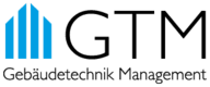 GTM GEBÄUDETECHNIK MANAGEMENT GMBH GTM GEBÄUDETECHNIK MANAGEMENT GMBH